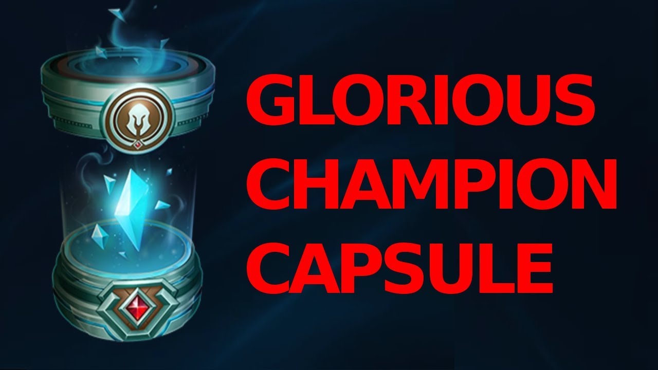 Glorious Champion Capsule! - YouTube