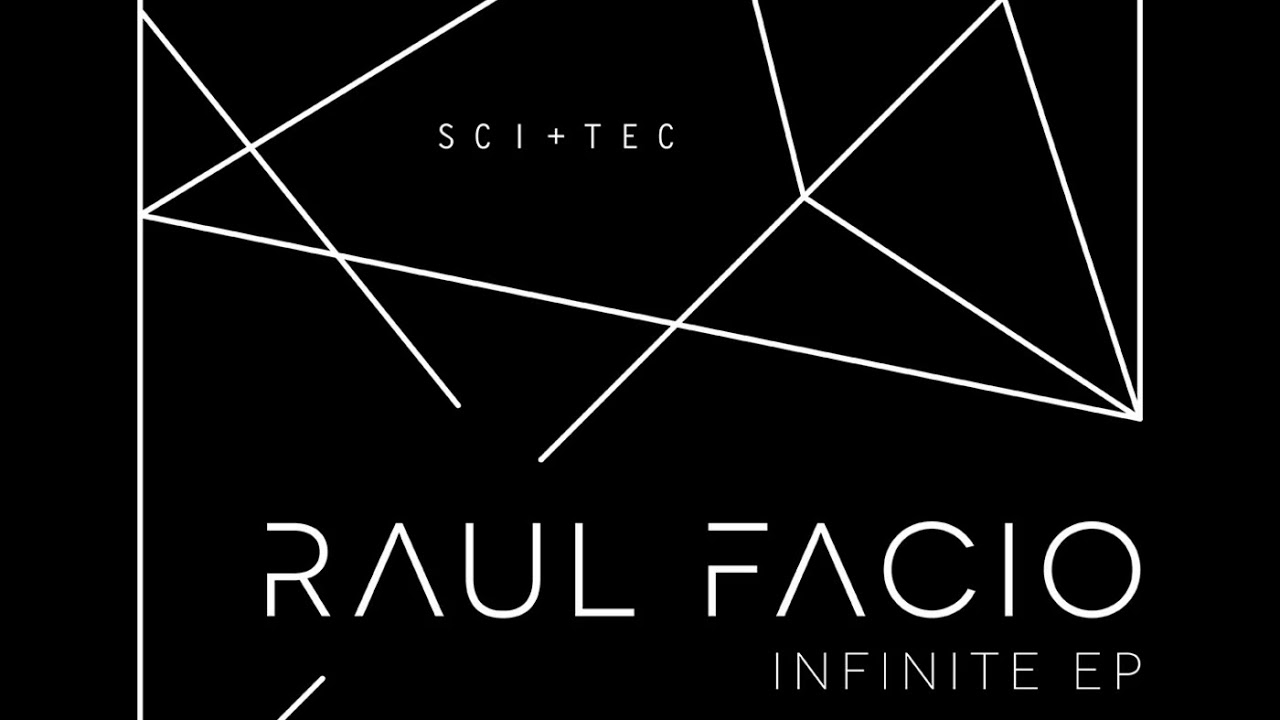 Watch Raul Facio - Infinite on YouTube Watch Raul Facio - Infinite on YouTube