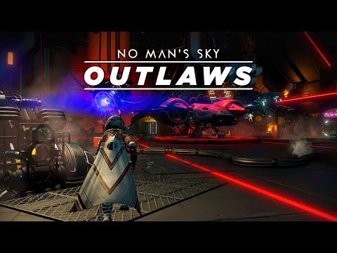 No Man&#039;s Sky Outlaws Trailer