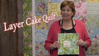 Layer Cake Quilt - Quilting Made Simple