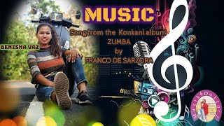 Goa Konkani Song  ! MUSIC ! By Benisha Vaz from the Konkani Album ZUMBA | Goan Konkani songs 2020