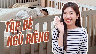 5 Bước Tập Bé Ngủ Riêng Chỉ Trong 1 Tuần My Thuan Family