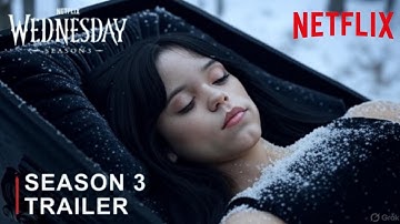 WEDNESDAY: SEASON 3 - First Trailer | Jenna Ortega, Lady Gaga | Netflix