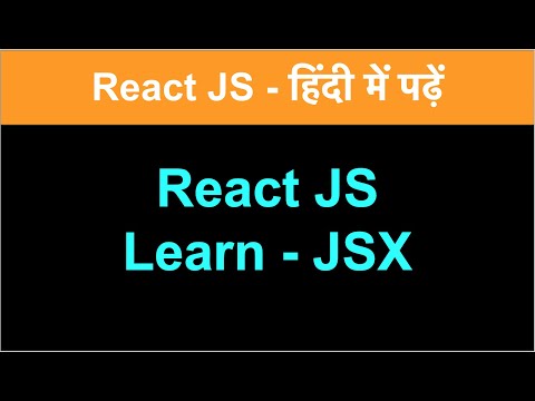 ReactJS Tutorial - JSX | JSX in React JS in Hindi in 2020