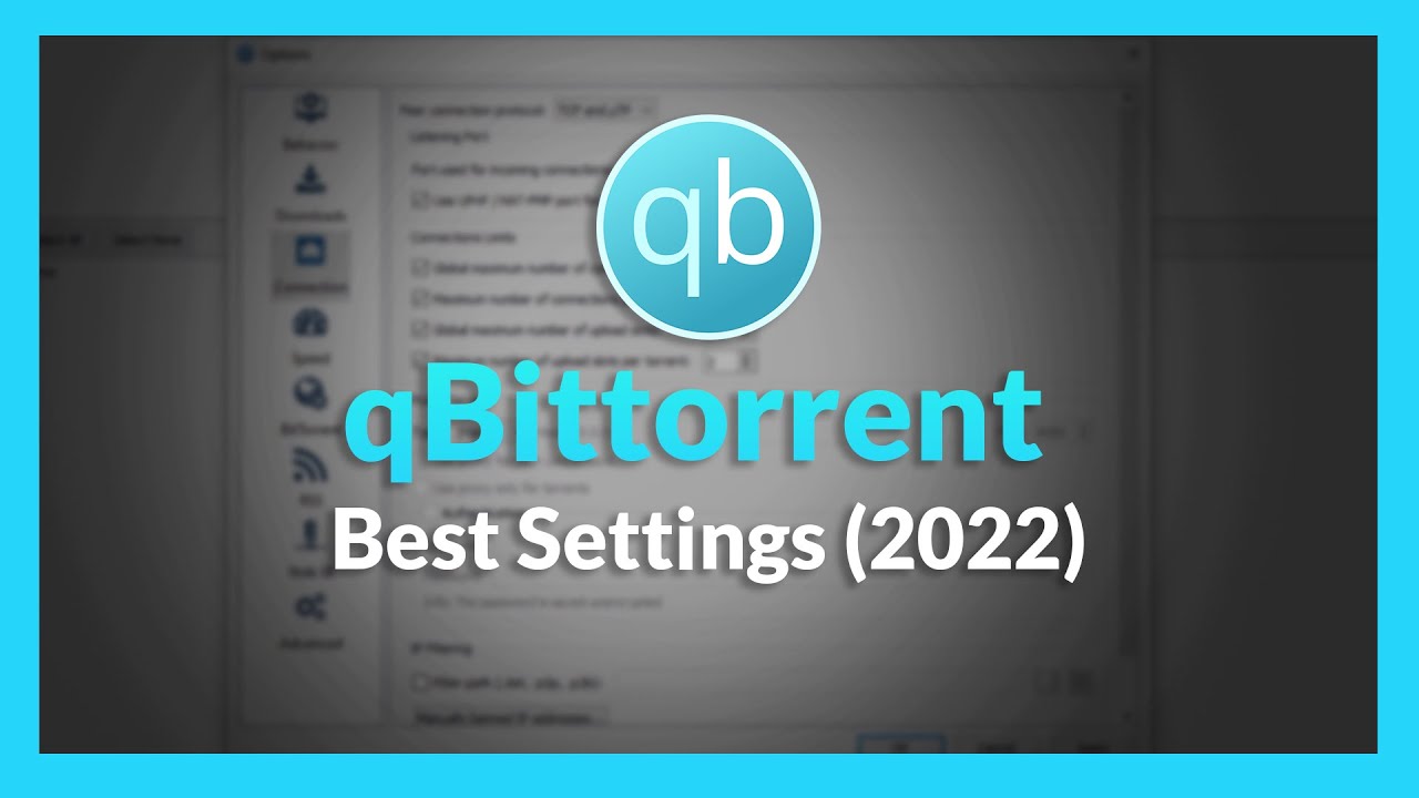  qBittorrent Best Settings 2022   Speed up your downloads Updated