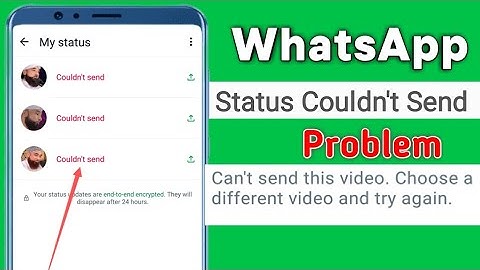 Can t Send This Video Choose A Different Video And Try Again||Whatsapp Status Couldn