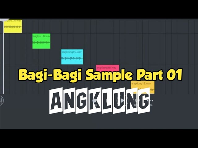 Bagi - Bagi Sample RMX Part 01 ( Angklung ) class=