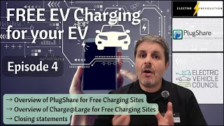 FREE EV Charging for your EV EPISODE 4 - PlugShare, Charge@Large for Free Charging