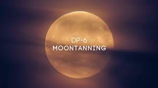DP-6 - Moontanning