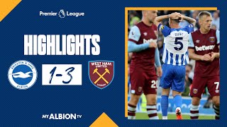 PL Highlights: Brighton 1 West Ham 3