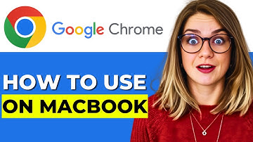 How to Use Google Chrome on MacBook (2025 UPDATED)