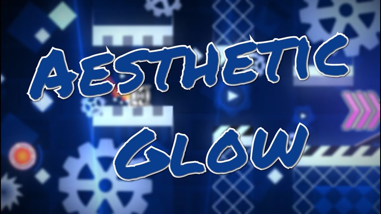 Aesthetic Glow By Ilunaire 3 Coins Geometry Dash 2 11 Youtube