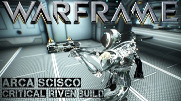 Warframe Arca Scisco - Critical Riven Build
