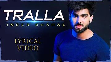 Tralla - Inder Chahal (Official Lyrical Video) Sucha Yaar | Latest Punjabi Song