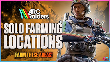 BEST SOLO FARMING LOCATIONS! Arc Raiders: Blueprints, High End Resources, & TONS OF MONEY FAST!