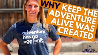 How Keep the Adventure Alive GOT STARTED | Dr. Alyssa Kuhn