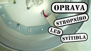 Oprava stropního LED svítidla