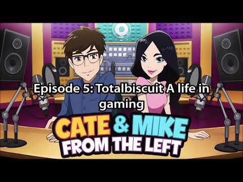 EP. 5 Totalbiscuit; (John Bain) A retrospective - life in gaming - cate and mike from the left