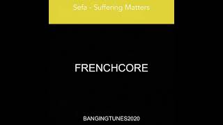 Sefa - Suffering Matters