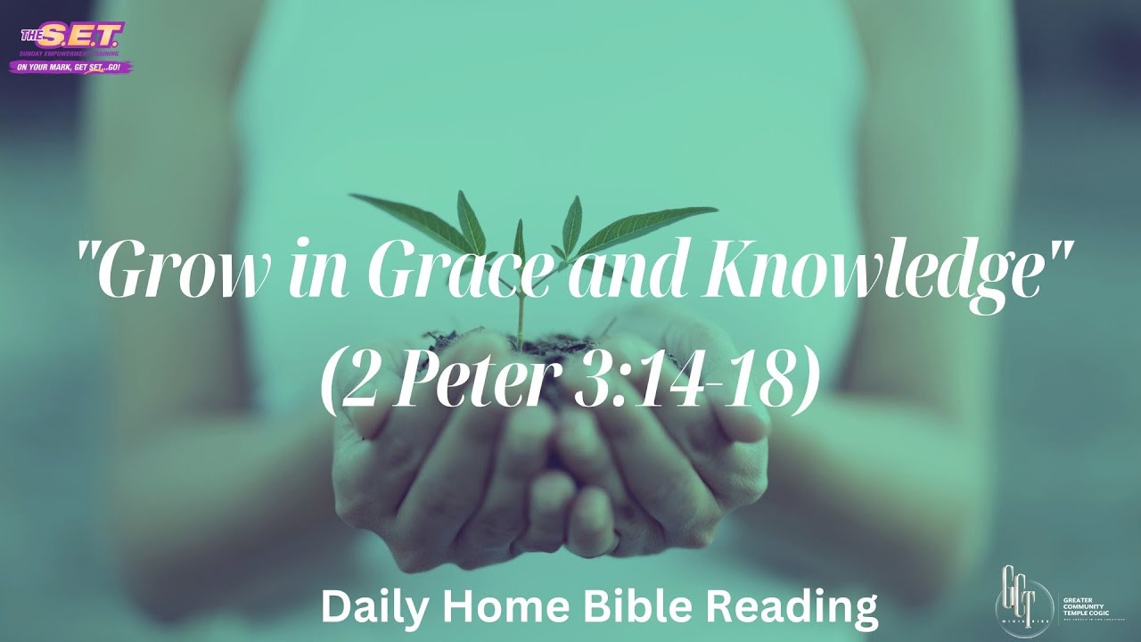 grow-in-grace-and-knowledge-2-peter-3-14-18-sundayschool