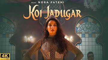 KOI JADUGAR (Official Video): NORA FATEHI | PARTY SONG | BOLYYWOOD SONG | LATEST HINDI SONG 2025