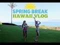 Hawaii Spring Break VLOG | SeaBlondes