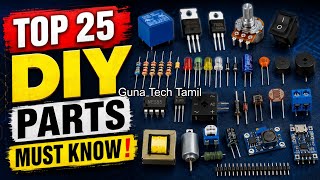 🚀 Top 25 Electronic Components Used in DIY Projects! ⚡ @GunaTechTamil #Live