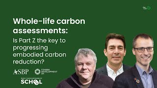 Whole-life carbon assessments: Is Part Z the key to progressing embodied carbon reduction