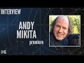 046: Andy Mikita, Producer and Director, Stargate (Interview)