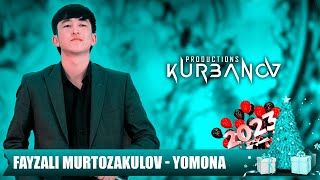 Fayzali Murtozakulov - Yomona | Файзали Муртозакулов - Ёмона (Yangi yil 2023)