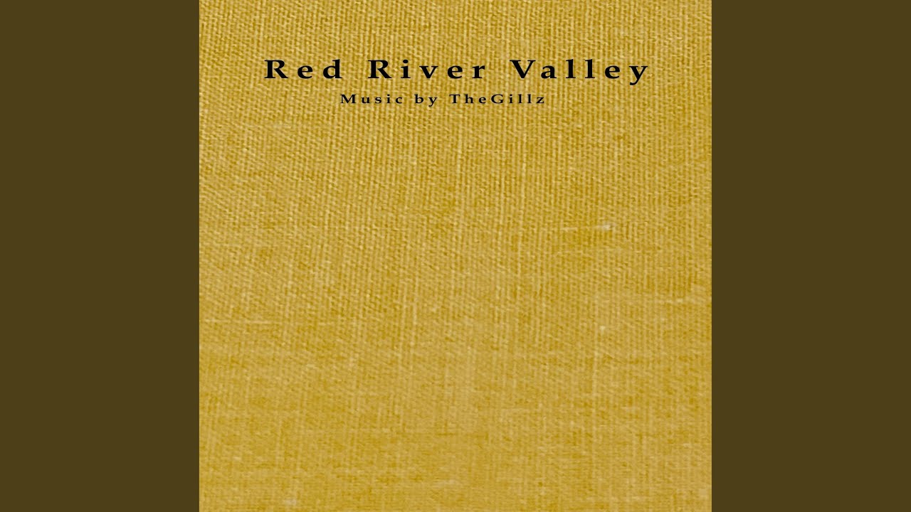 Red River Valley YouTube
