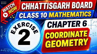 Chhattisgarh Board Class 10 Maths | Chapter 6 | Exercise 2 | COORDINATE GEOMETRY