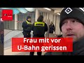 Frau Mit Vor U Bahn Gerissen Augenzeuge Mann Wirkte Sehr Betrunken