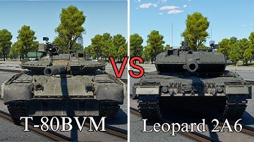 war thunder Comparison T80BVM or Leopard 2A6