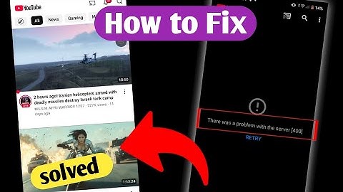 How to Fix "There Was a Problem with the Server [400]" Error on YouTube (2025)