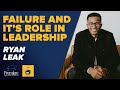 Failure's Role in Leadership with Ryan Leak 🏀