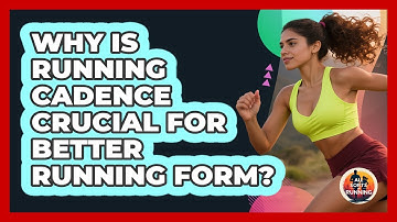Why Is Running Cadence Crucial For Better Running Form? - All Sorts Of Running