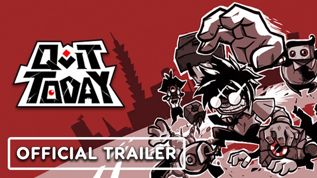 Quit Today – Official Release Date Announcement Trailer