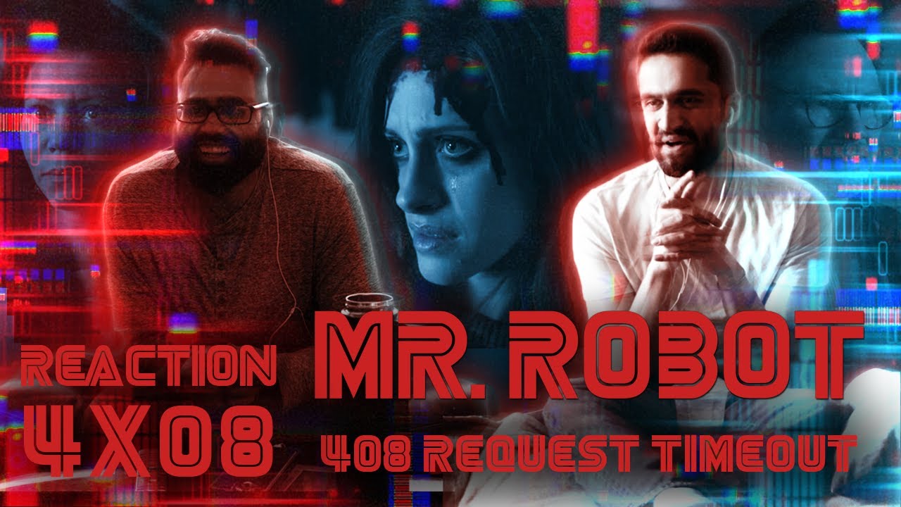 Mr. Robot 4x08: 408 Request Timeout – Série Maníacos