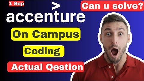 1 Sep : Coding : Accenture On campus latest coding questions | Accenture Assessment test 2023