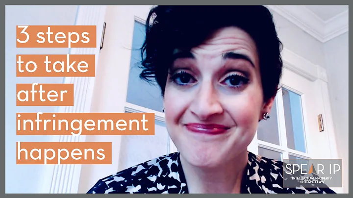 3 Steps to Take After Infringement | Spear IP