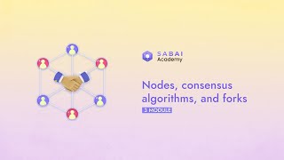 Understanding Nodes, Consensus, and Forks in Blockchain | Sabai Academy screenshot 4