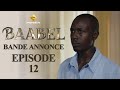 Série - Baabel - Saison 1 - Episode 12 - Bande annonce - VOSTFR