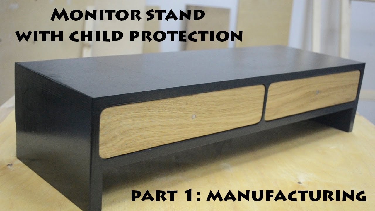DIY.Monitor stand with child protection. Part 1. Manufacturing.Подставка под монитор,защита от детей