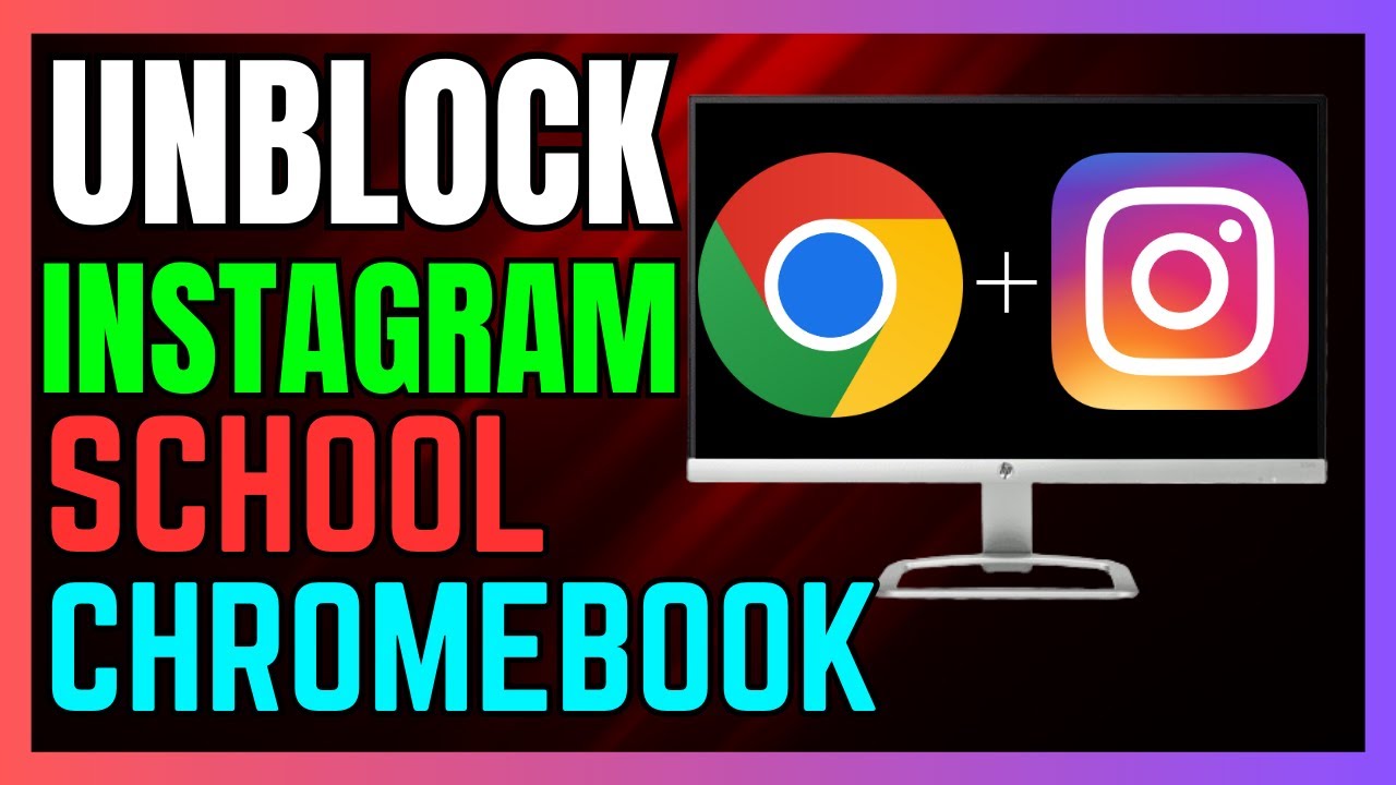 how-to-unblock-instagram-on-school-chromebook-2024-new-method-youtube
