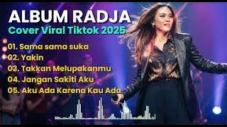 Album Radja Cover Cewek Viral Tiktok 2025
