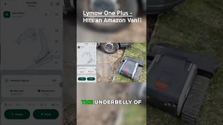 Lymow One Plus - Robot Mower vs Van: It didn't see that coming! #robotlawnmower #fail #oops #lymow