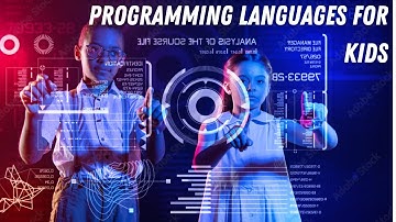 Top 7 Programming Languages for Kids in 2021 with Prons and Cons | Coding for Kids