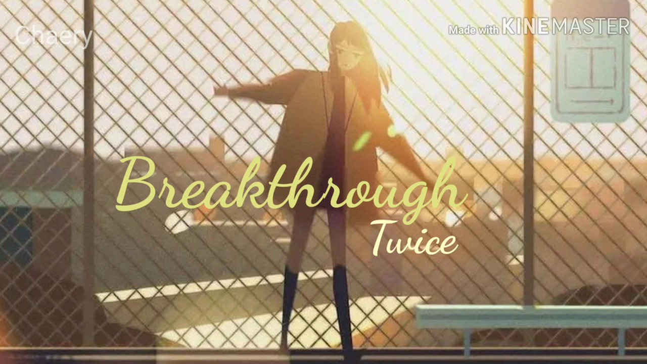 TWICE - Breakthrough (Tradução)