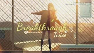 TWICE - Breakthrough (Tradução)